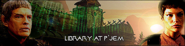 The Library at P'Jem, T'Pol (and other Vulcan)-centric fanfic