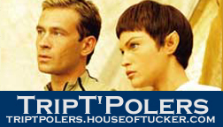 The House of Tucker: Trip/T'Polers
